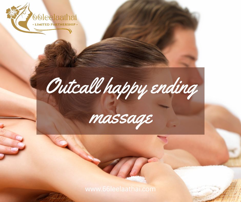 Outcall happy ending massage