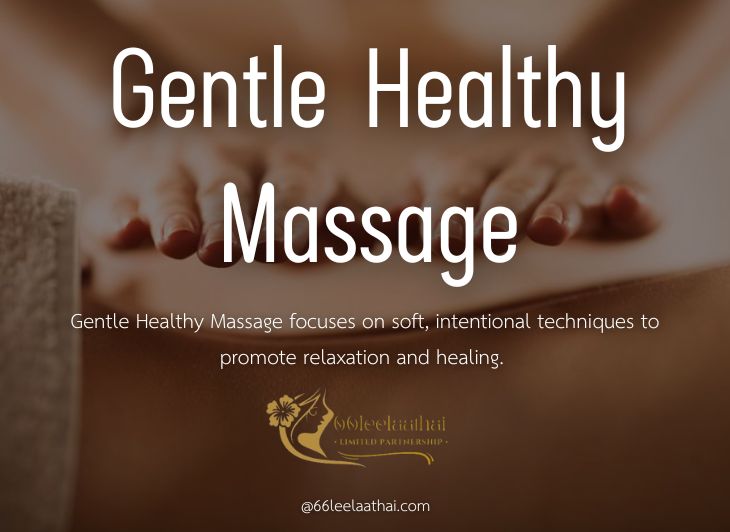Gentle Healthy Massage