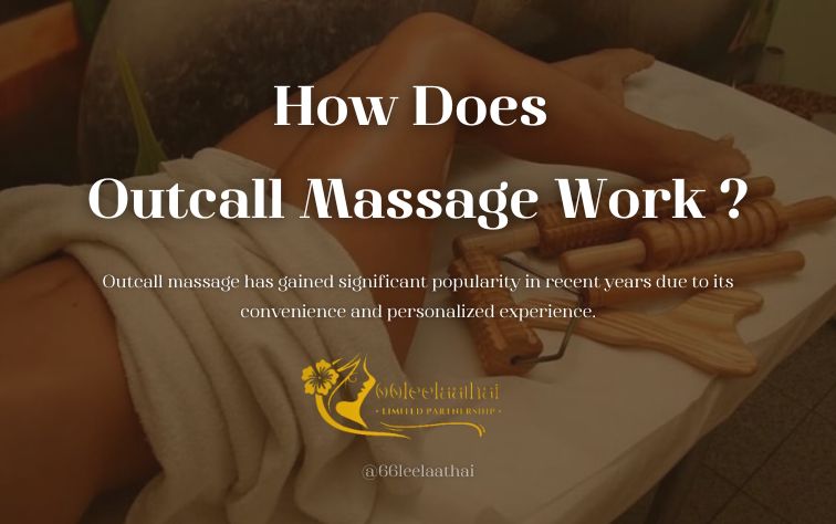How Does Outcall Massage Work